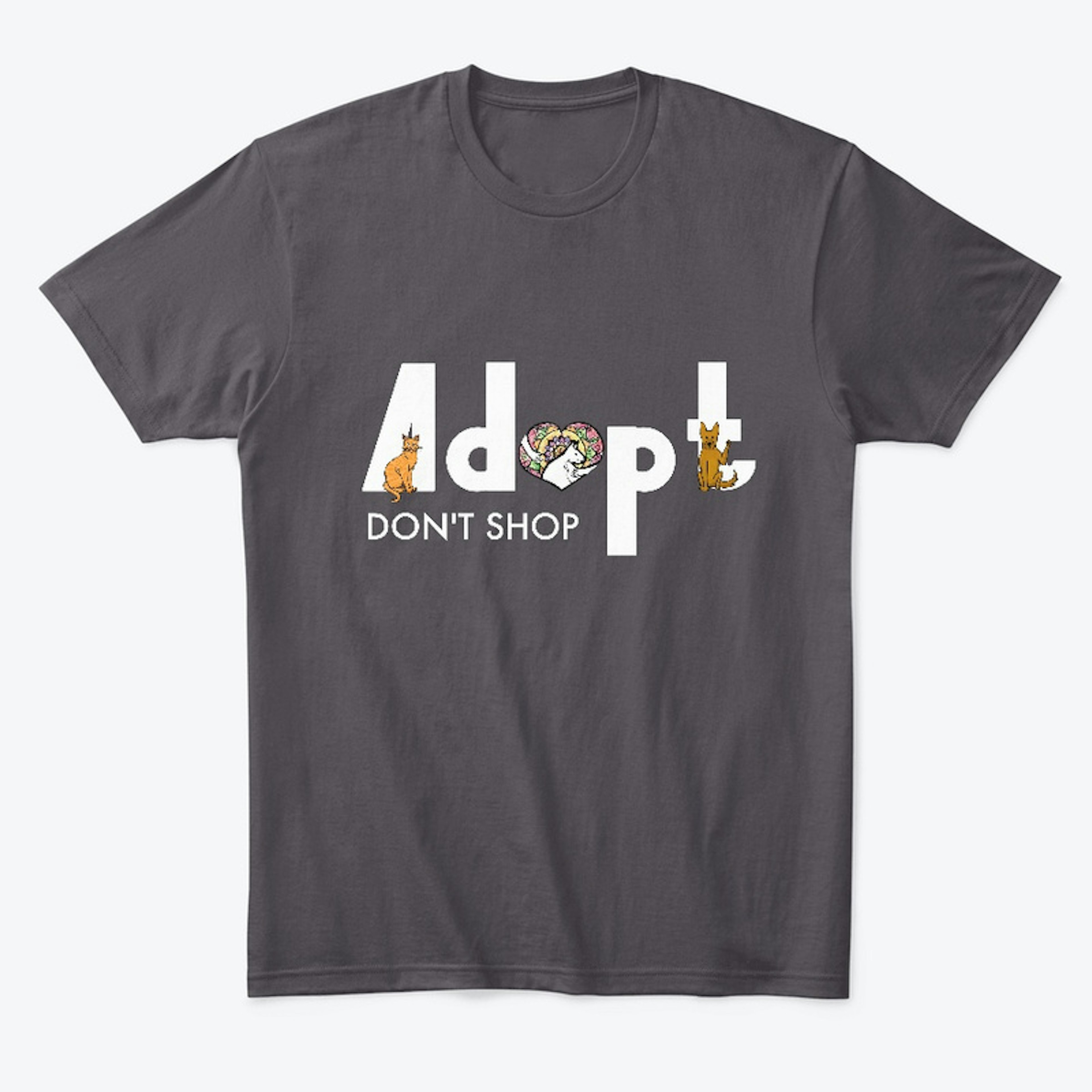 Adopt, Don't Shop.